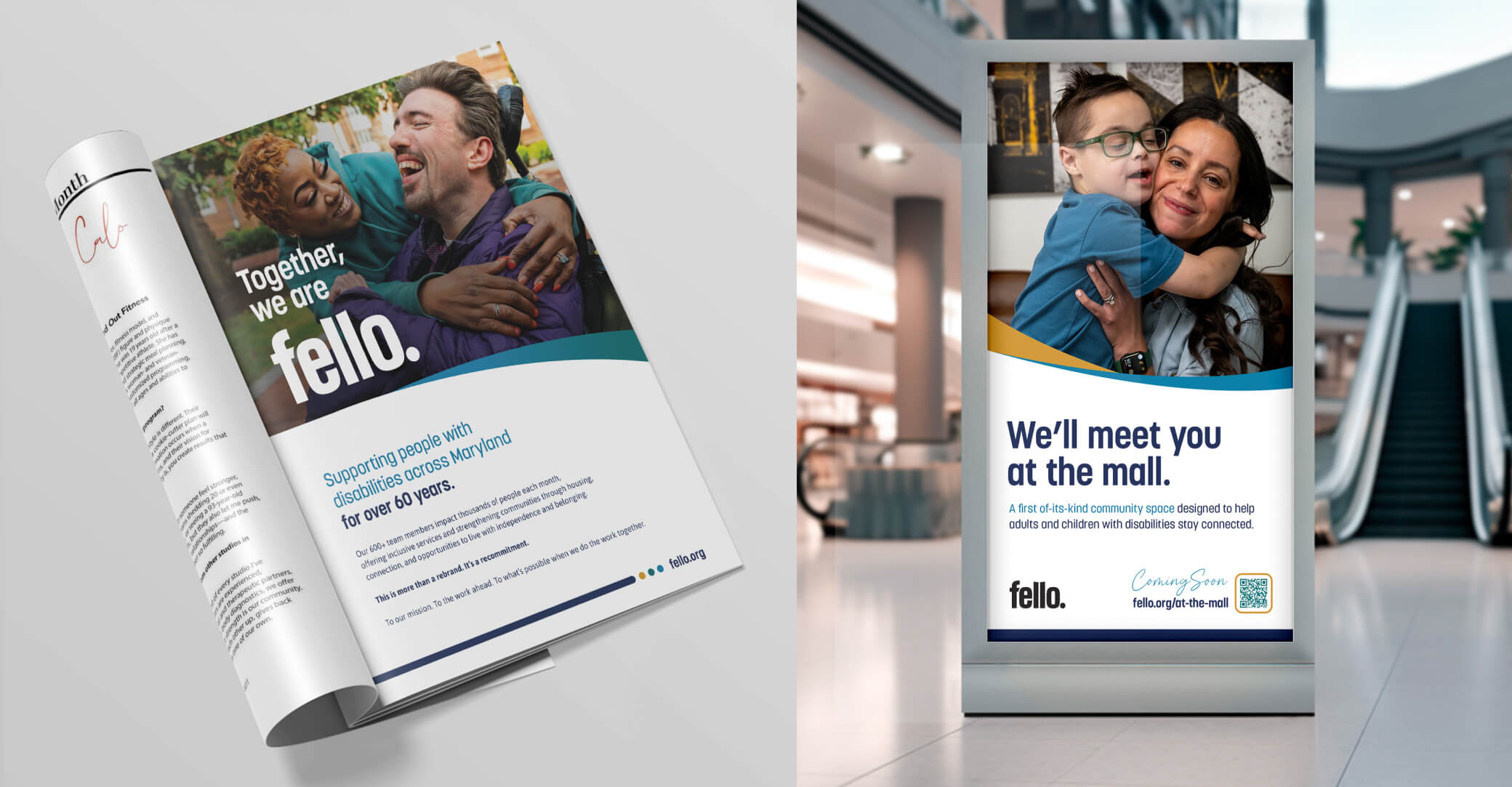 Two side-by-side mock ups. Left side of a magazine ad and right side of a mall kiosk ad.
